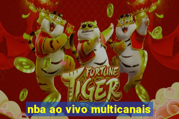 nba ao vivo multicanais